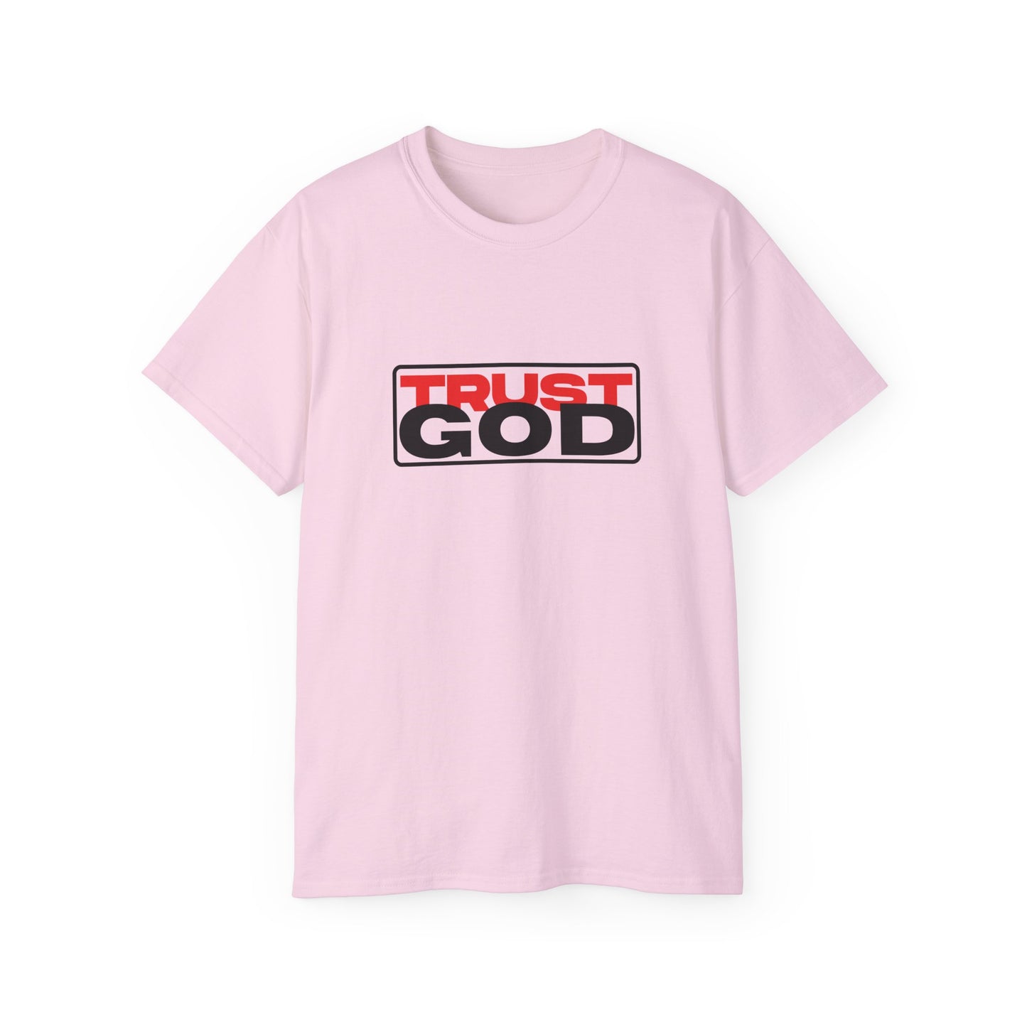 Trust God - heavy cotton