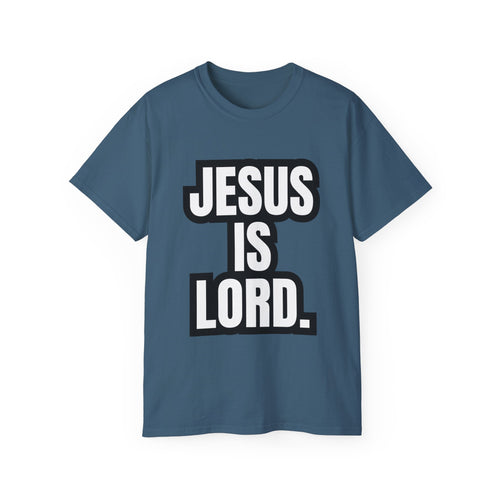 Jesus is Lord - heavy cotton