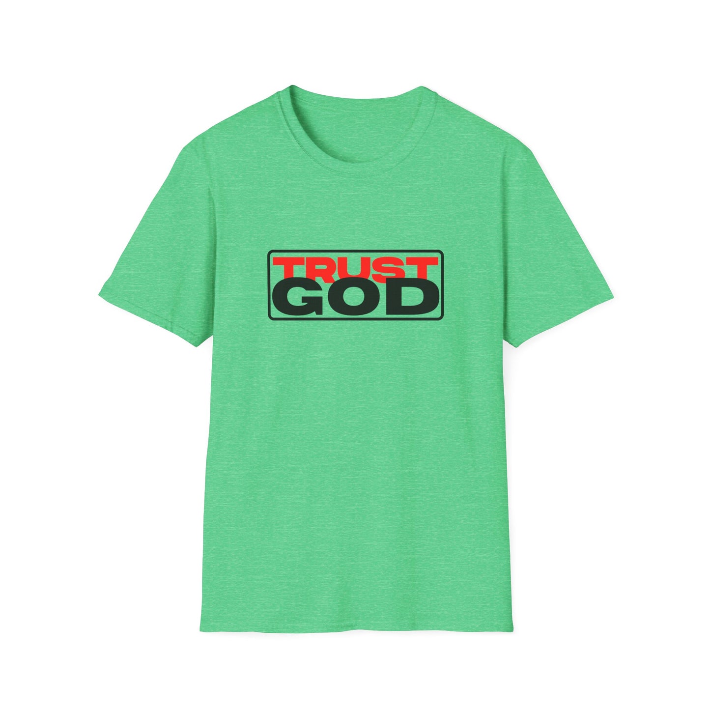 Trust God - soft style
