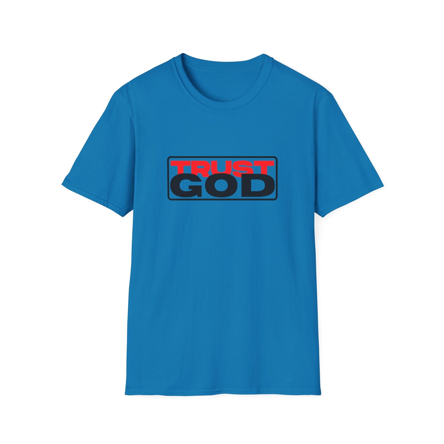Trust God - soft style