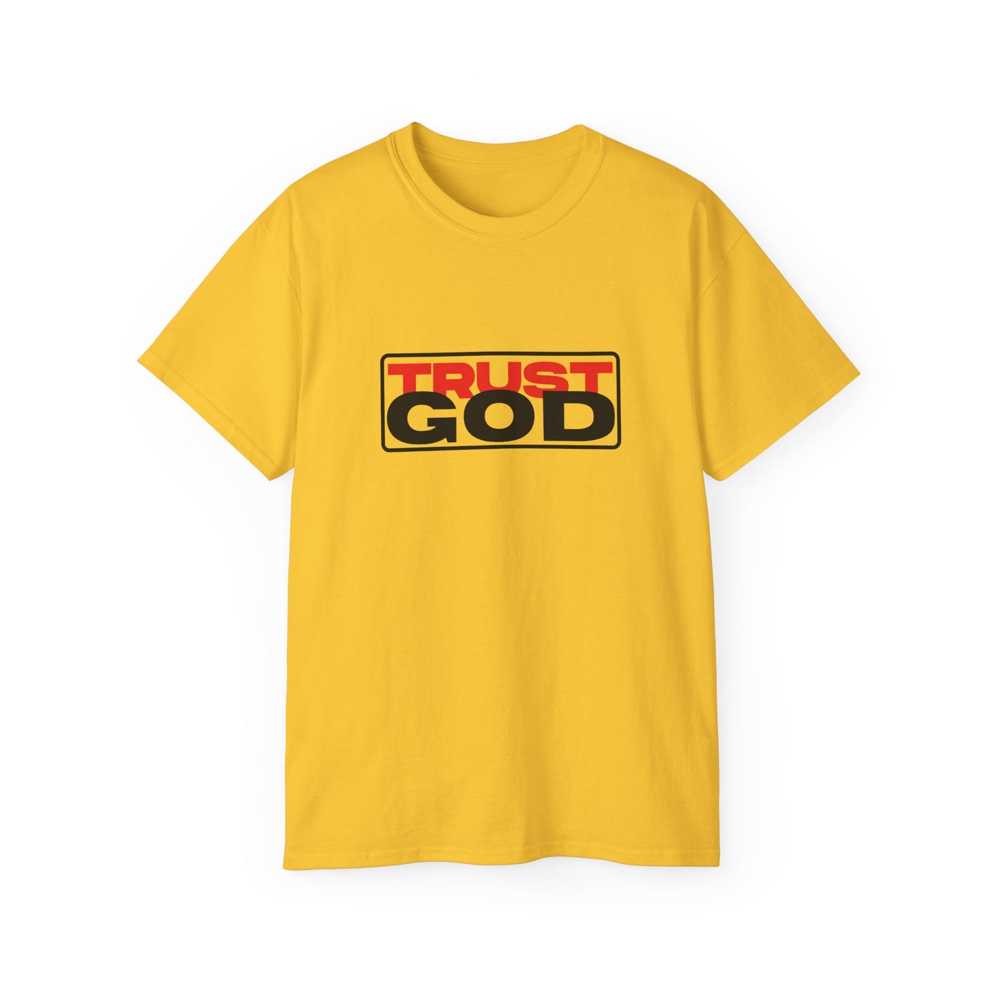 Trust God - heavy cotton