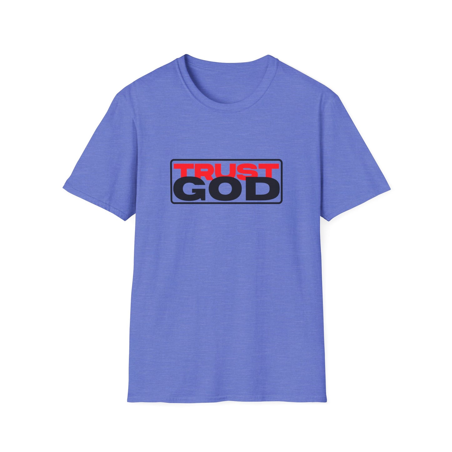 Trust God - soft style