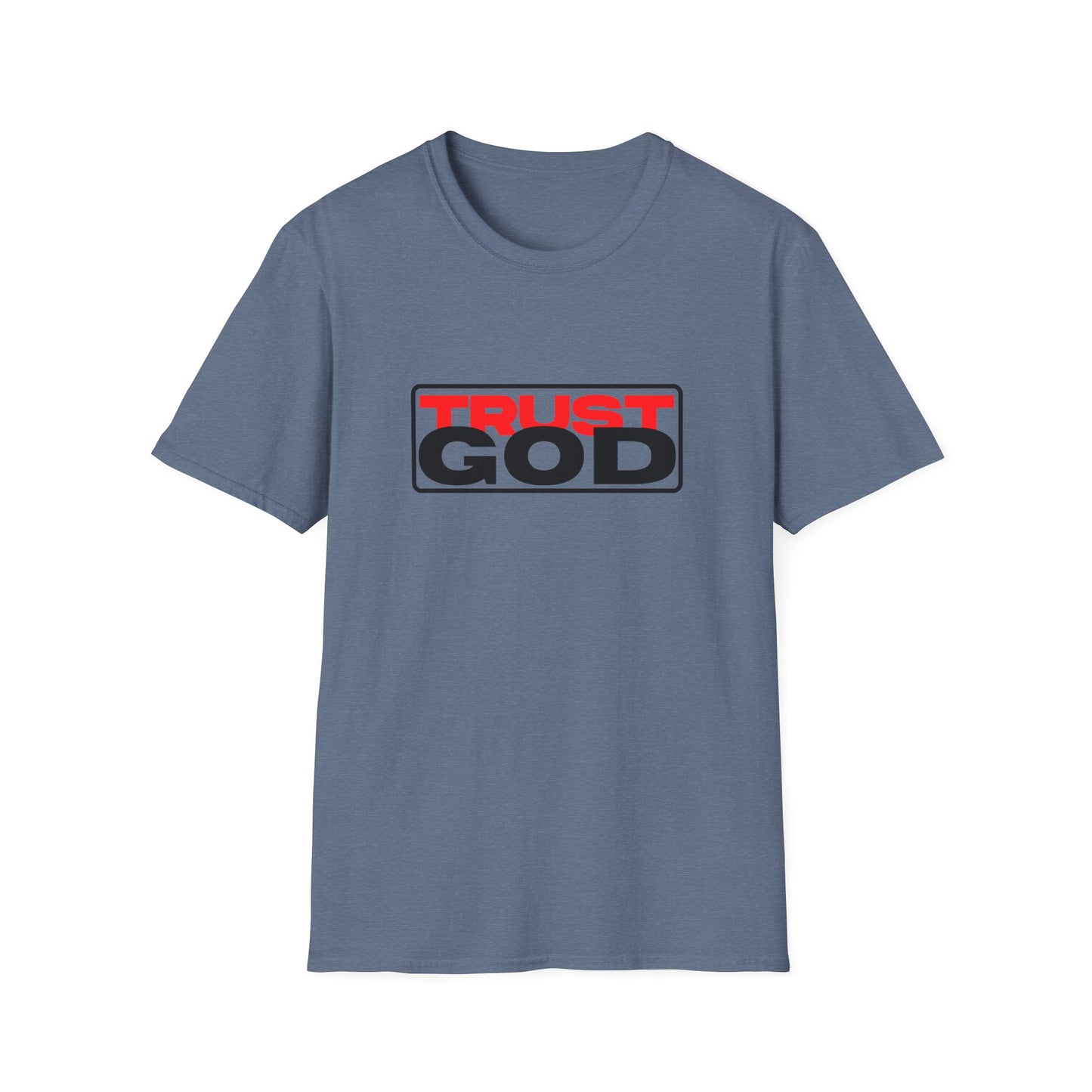 Trust God - soft style