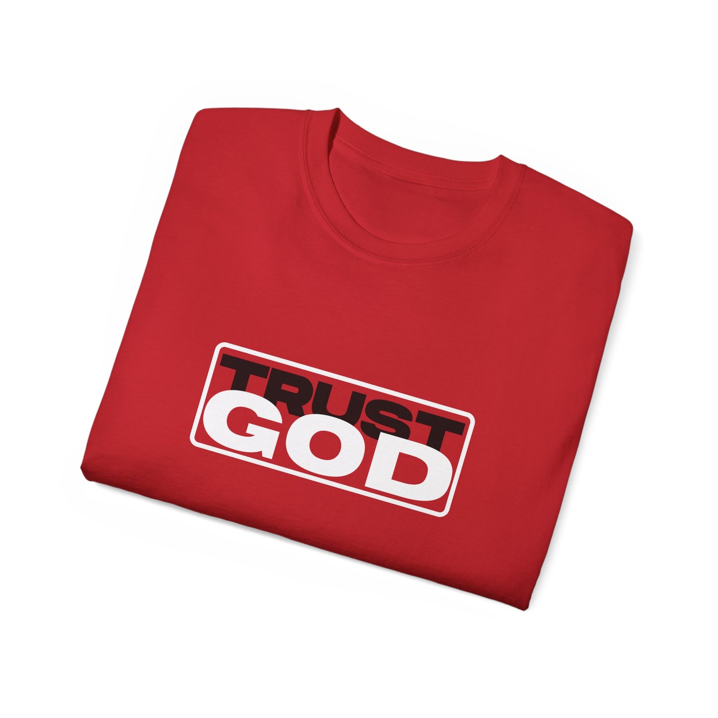 Trust God - heavy cotton