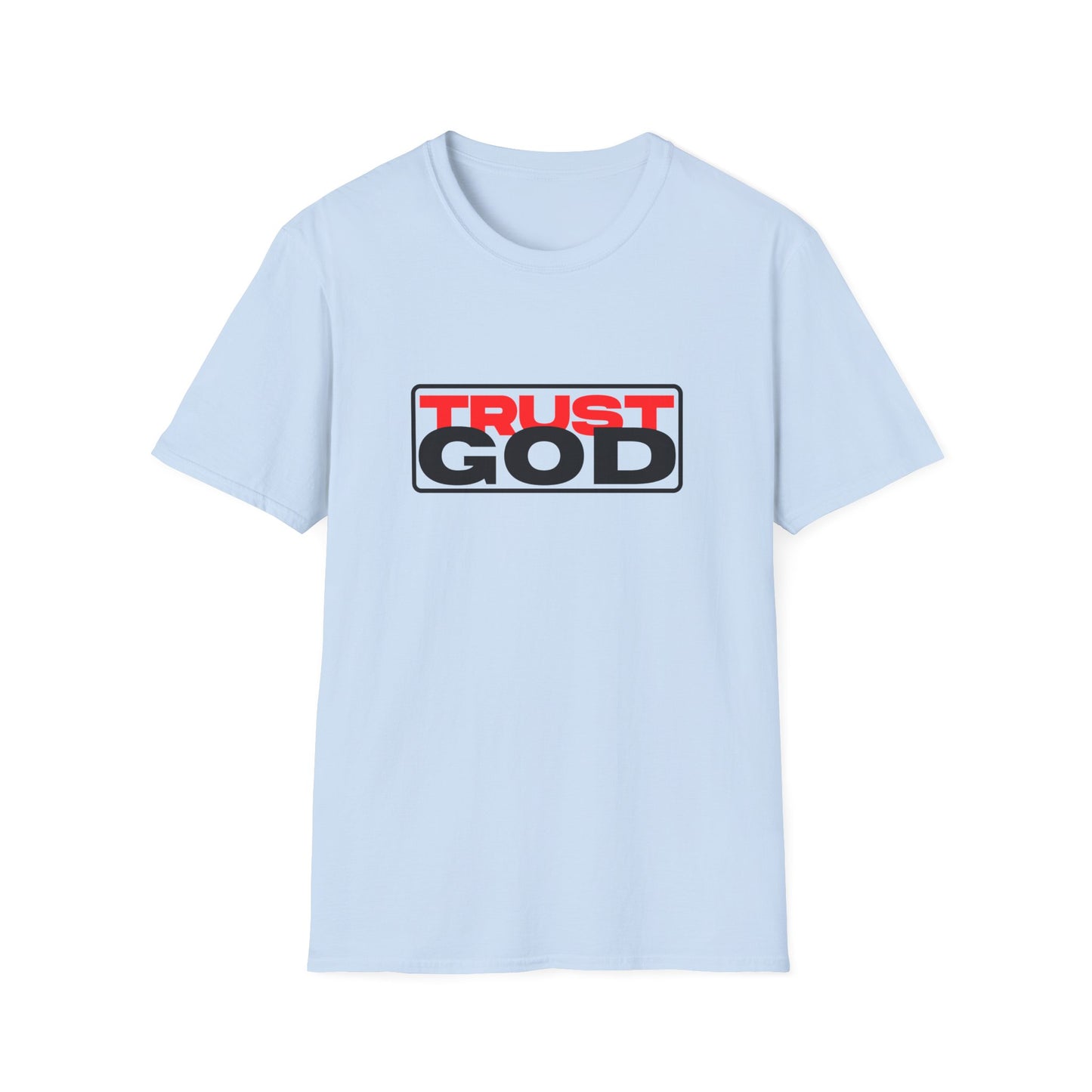 Trust God - soft style