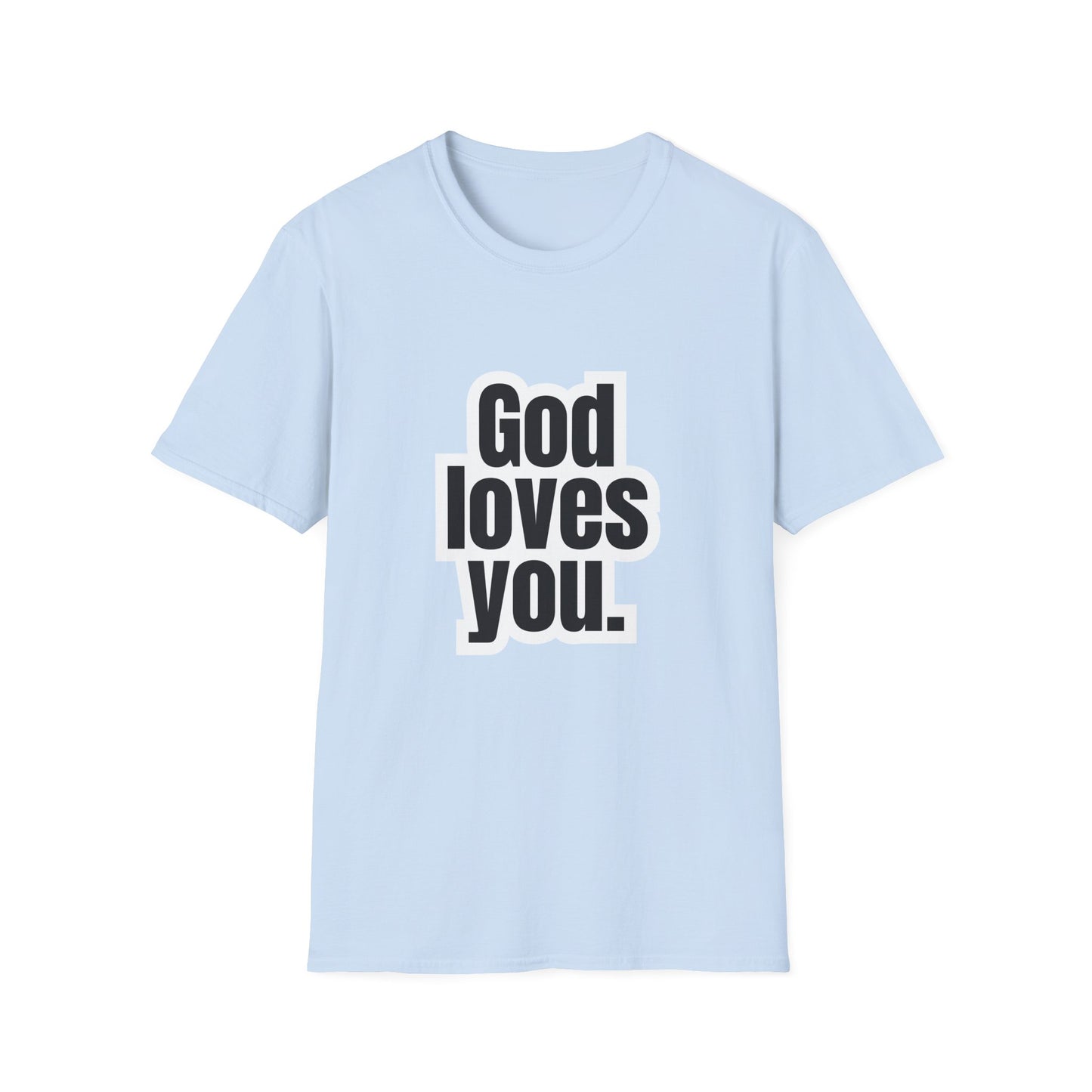 God loves you - soft style